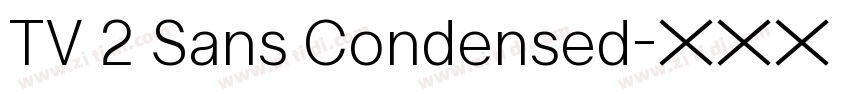 TV 2 Sans Condensed字体转换 TV 2 Sans Condensed字体转换